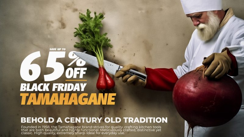 Black Friday 2023 Tamahagane Knives 65% Storewide Sale Event